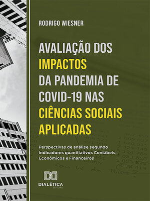 cover image of Avaliação dos impactos da pandemia de Covid-19 nas Ciências Sociais Aplicadas